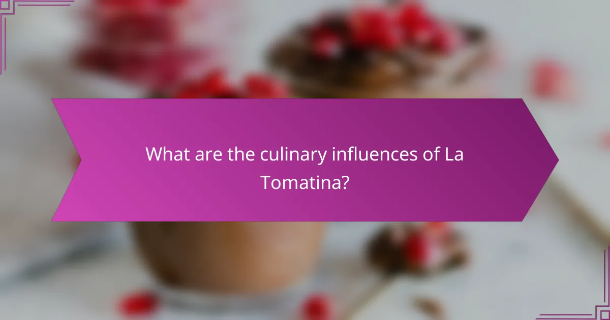 What are the culinary influences of La Tomatina?